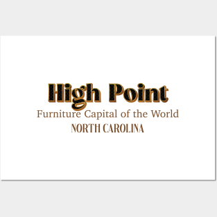 High Point Furniture Capital Of The World Posters and Art